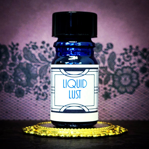 * Liquid Lust